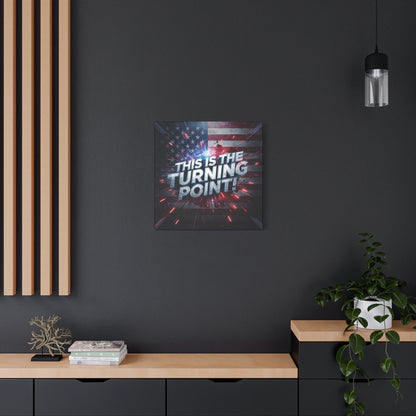 This Is The Turning Point! Canvas Wall Art - Patriotic American Flag - Red White Blue - Motivational Decor - 32 Sizes