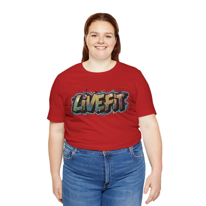 LIVE FIT Graphic Fitness Tee - Motivational Workout T-Shirt - Unisex XS-4XL