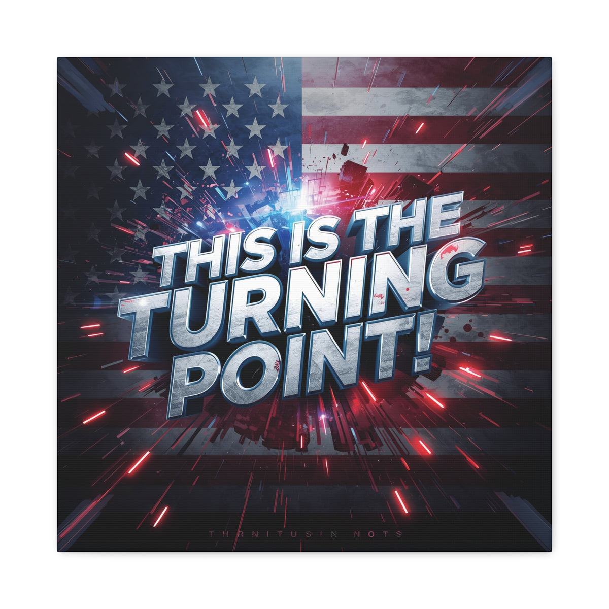 This Is The Turning Point! Canvas Wall Art - Patriotic American Flag - Red White Blue - Motivational Decor - 32 Sizes