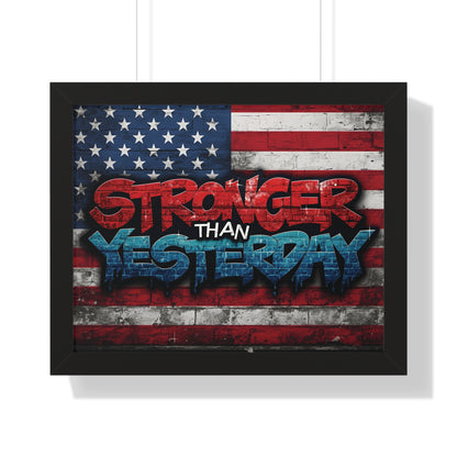 Patriotic Stronger Than Yesterday - Red White Blue - Wall Art Print, Framed Horizontal Poster, Inspirational Home Decor, Gift for Veterans, Americana Decor, Motivational Art