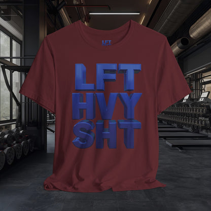 Lift Heavy Shit Gym T-Shirt - Bold 3D Weightlifting Tee - Unisex Fitness Apparel
