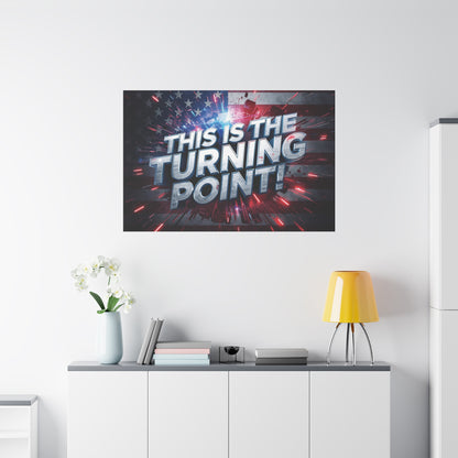 This Is The Turning Point! Canvas Wall Art - Patriotic American Flag - Red White Blue - Motivational Decor - 32 Sizes