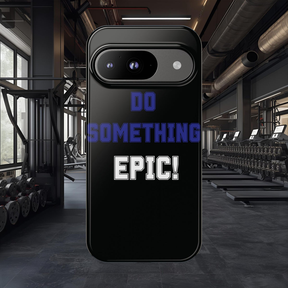 Phone Case - "Do Something Epic!" Motivational Protective Case - Fitness