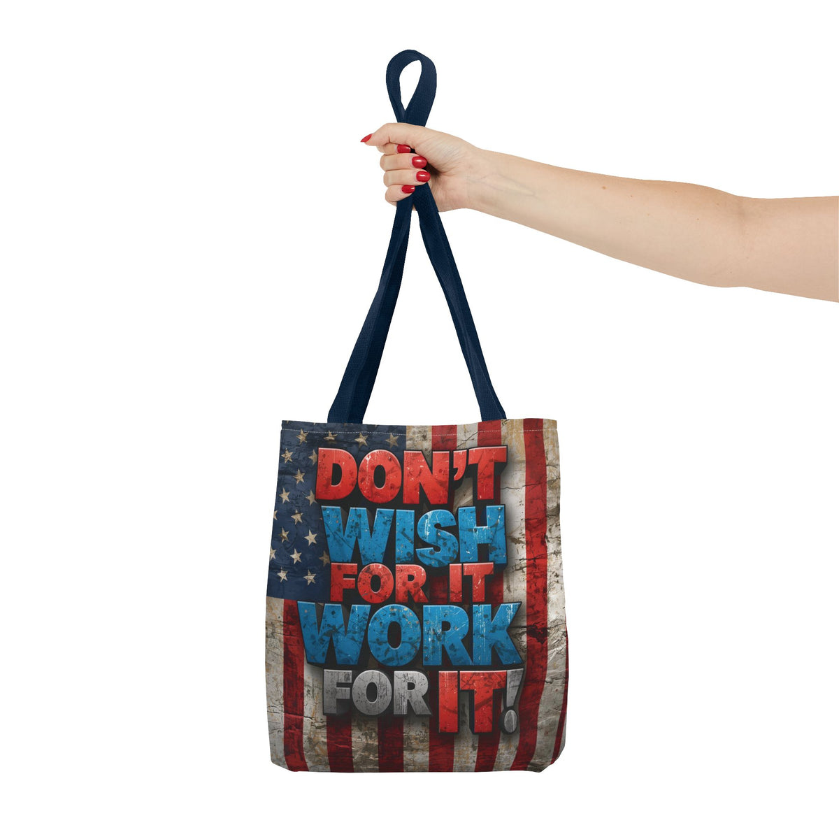 Motivational Tote Bag - Vintage American Flag Design - Don't Wish For It Work For It! - Gym - Grocery - Travel - Gifts - Everyday Carry