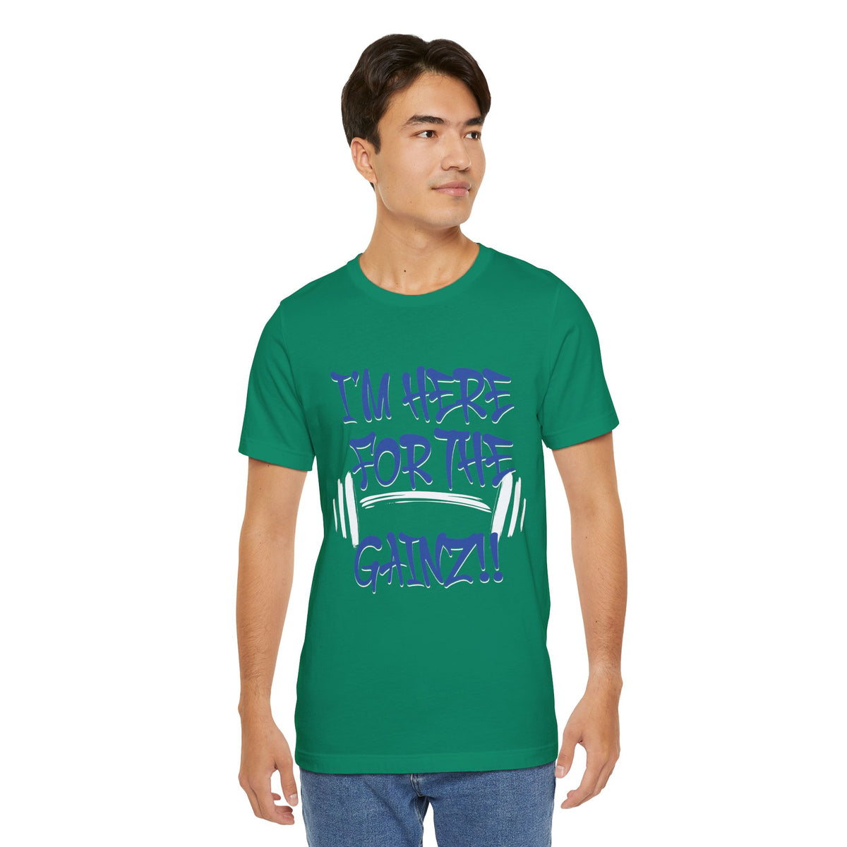 I'm Here For The Gainz! Gym Motivation T-Shirt - Funny Fitness Tee - Unisex XS-4XL