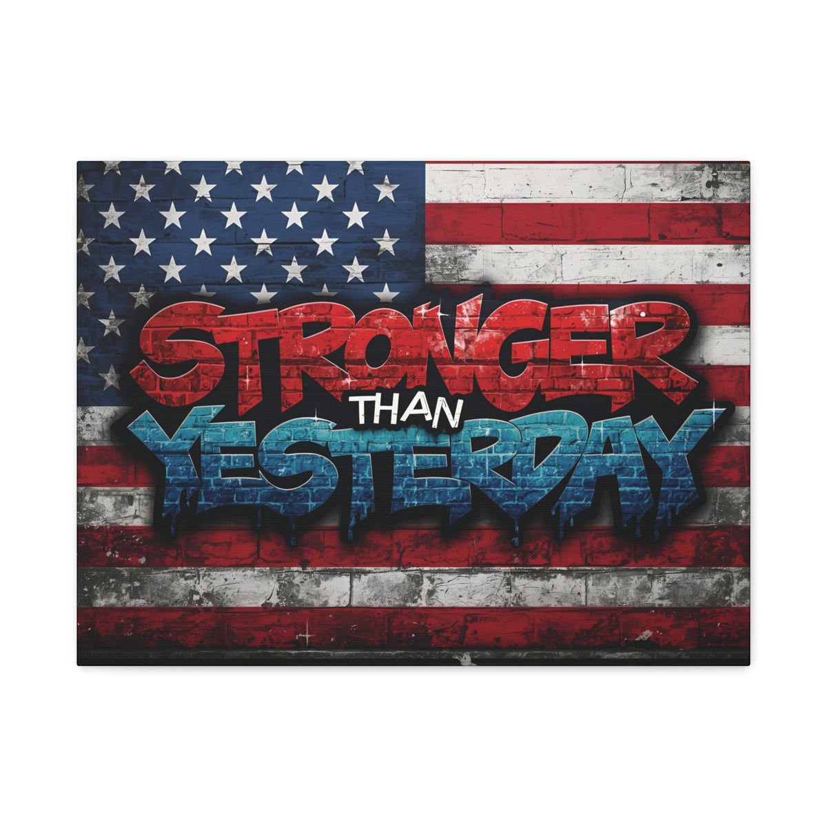 Stronger Than Yesterday Canvas Wall Art - Patriotic Fitness Motivation