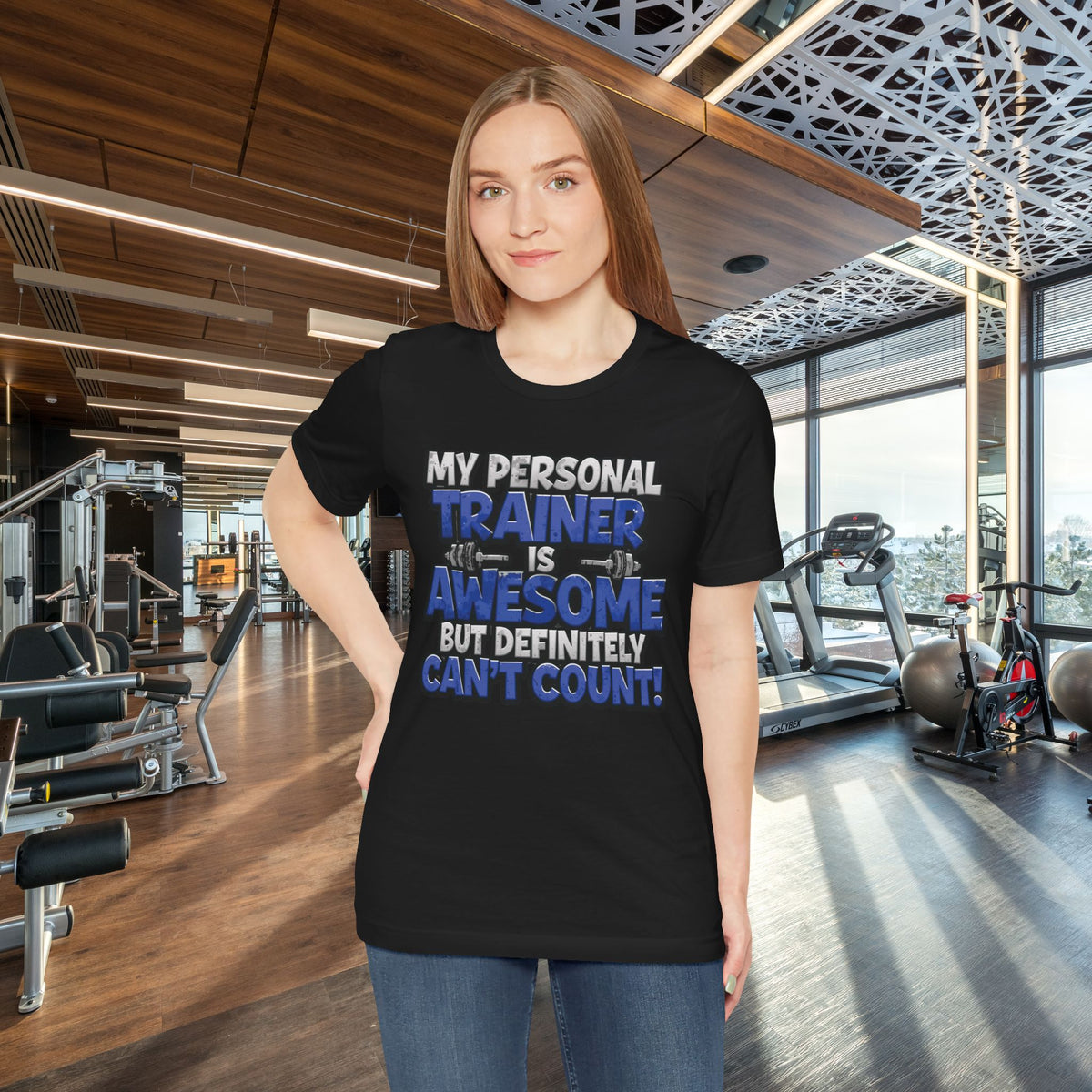 My Personal Trainer Can't Count - Funny Gym T-Shirt - Workout Humor Tee - XS-4XL