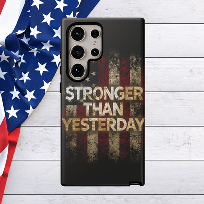 Patriotic Phone Case - Stronger Than Yesterday Design - Up Against a Vintage American Flag Background - Gift for Veterans - Motivational Quote - USA Pride - Independence Day