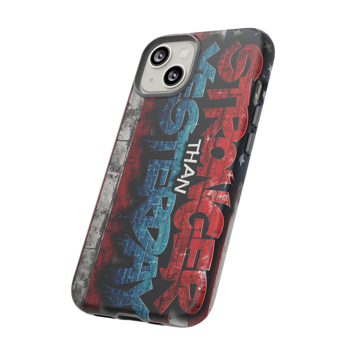 Stronger Than Yesterday Iphone Case - Motivational Phone Cover - USA Flag Design - Gift for Fitness Enthusiasts - Inspirational Phone Accessory