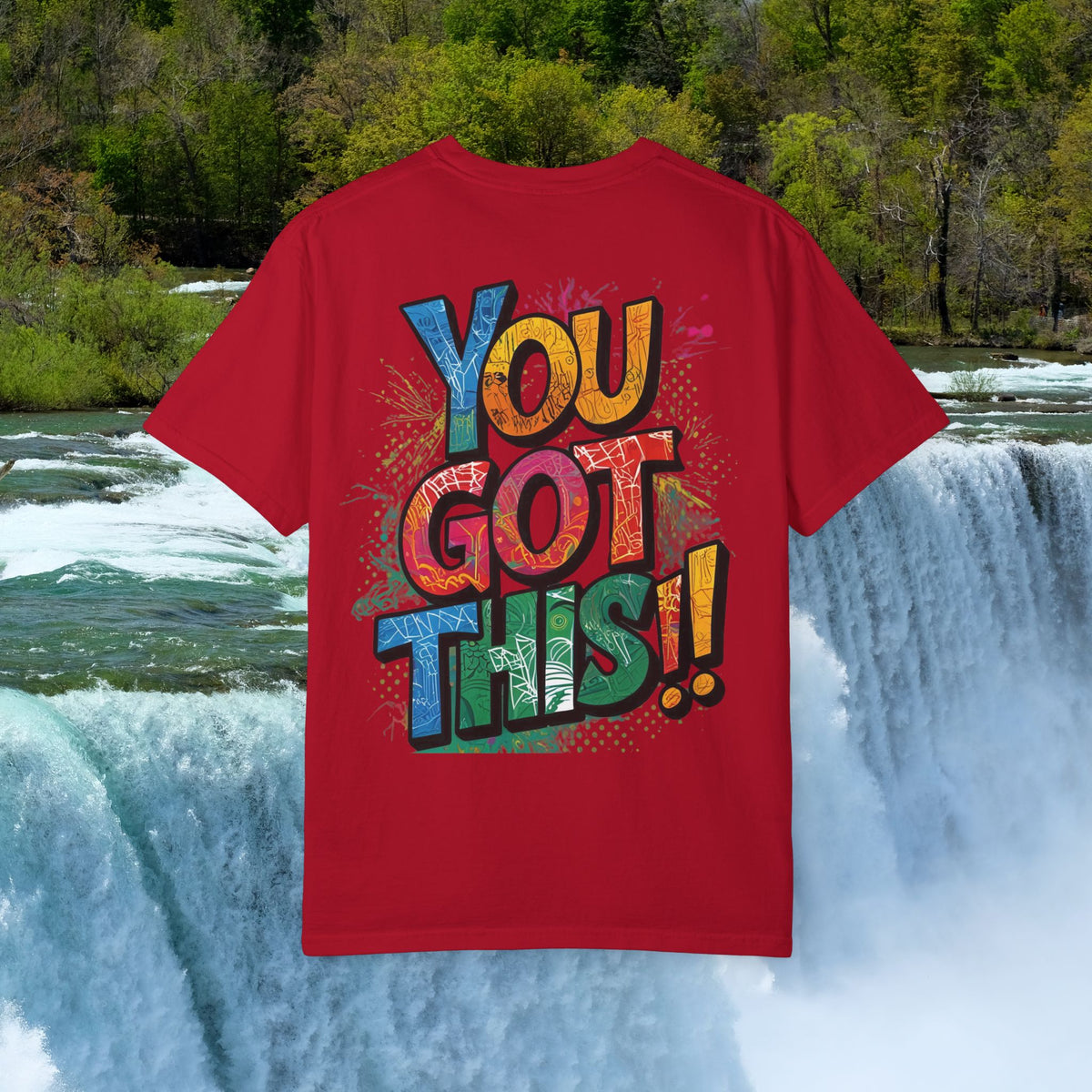 You Got This! Unisex Garment-Dyed T-Shirt - Motivational Graphic Tee - S-4XL
