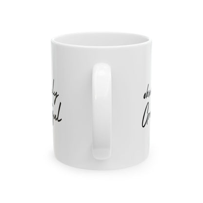 Be Obsessively Grateful Mug - White Ceramic Coffee Cup 11oz 15oz