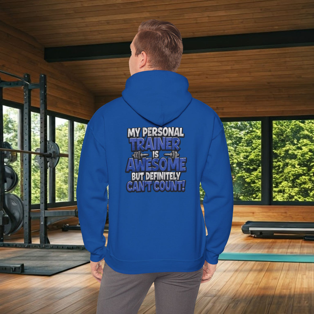 My Personal Trainer Is Awesome But Definitely Can't Count! - Funny Gym Hoodie - Unisex Sweatshirt - S-5XL