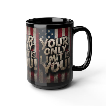 Your Only Limit Is You Black Ceramic Mug - Motivational American Flag