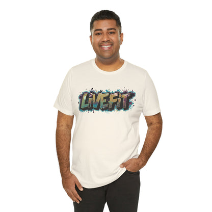LIVE FIT Graphic Fitness Tee - Motivational Workout T-Shirt - Unisex XS-4XL