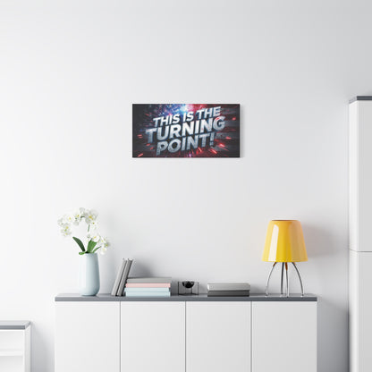 This Is The Turning Point! Canvas Wall Art - Patriotic American Flag - Red White Blue - Motivational Decor - 32 Sizes
