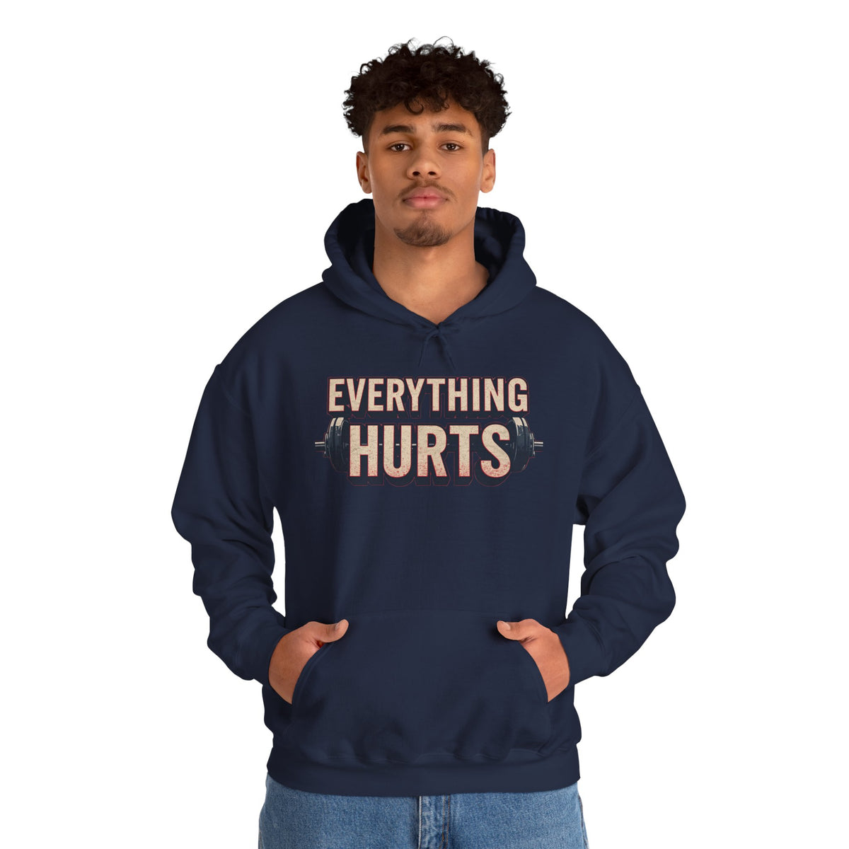 Everything Hurts! Gym Workout Hoodie - Funny Fitness Sweatshirt - Unisex Pullover - S-5XL