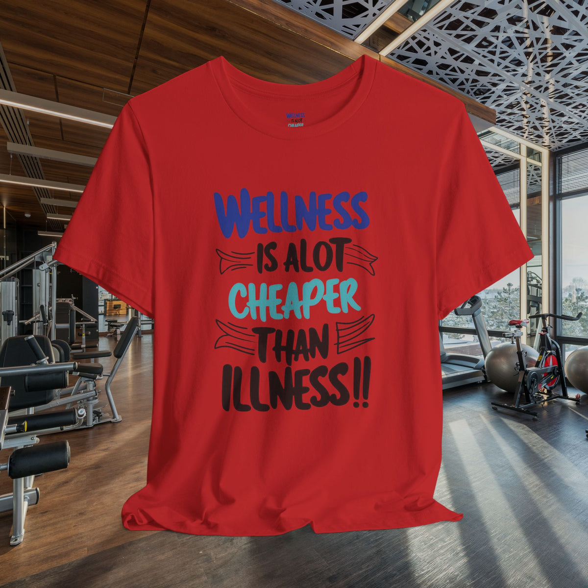 Wellness Is A Lot Cheaper Than Illness - Wellness Awareness T-Shirt - Unisex S-3XL