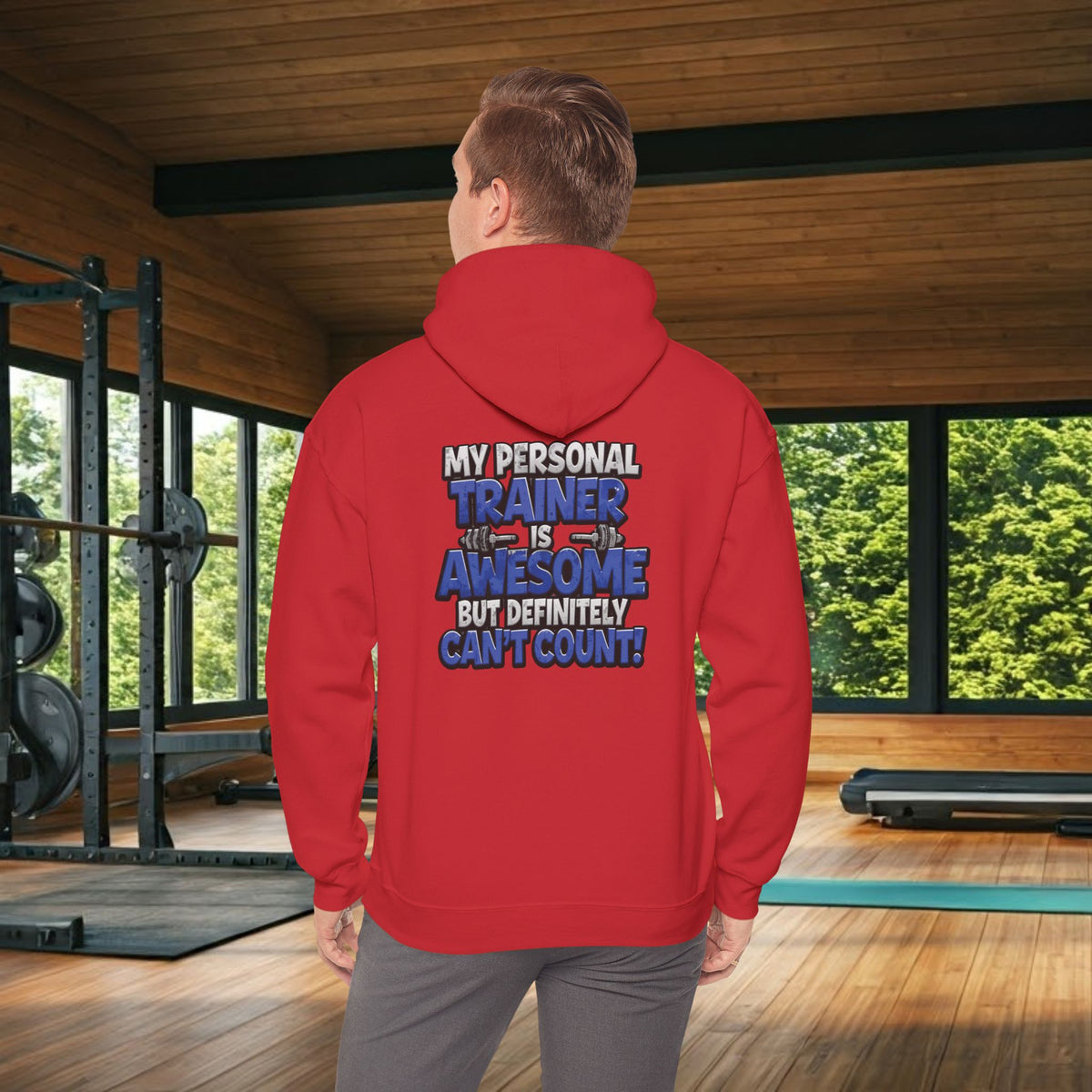 My Personal Trainer Is Awesome But Definitely Can't Count! - Funny Gym Hoodie - Unisex Sweatshirt - S-5XL