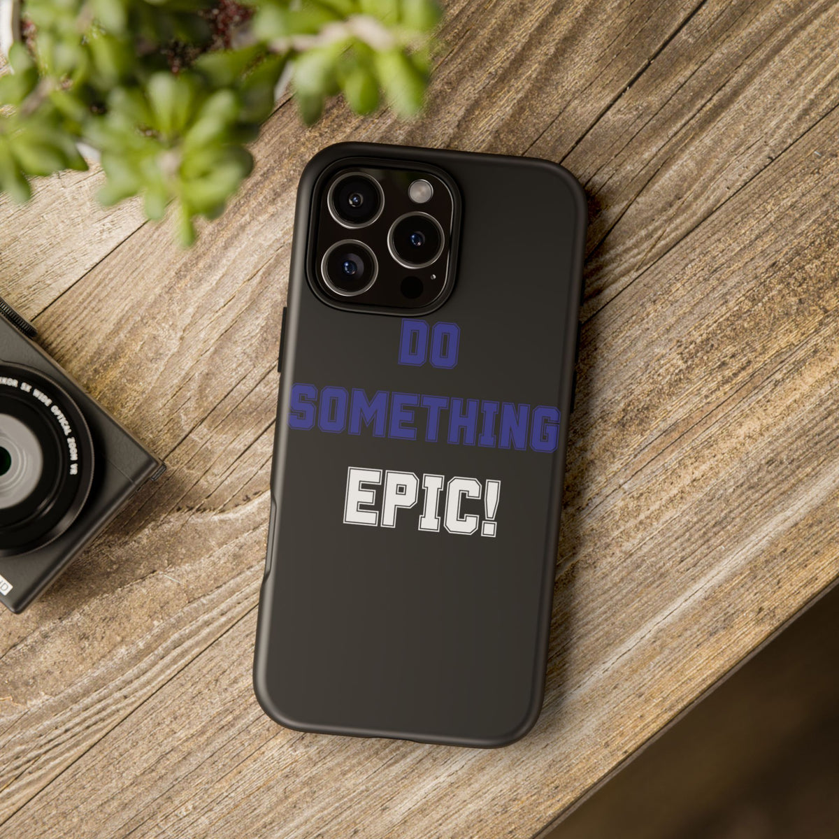 Phone Case - "Do Something Epic!" Motivational Protective Case - Fitness