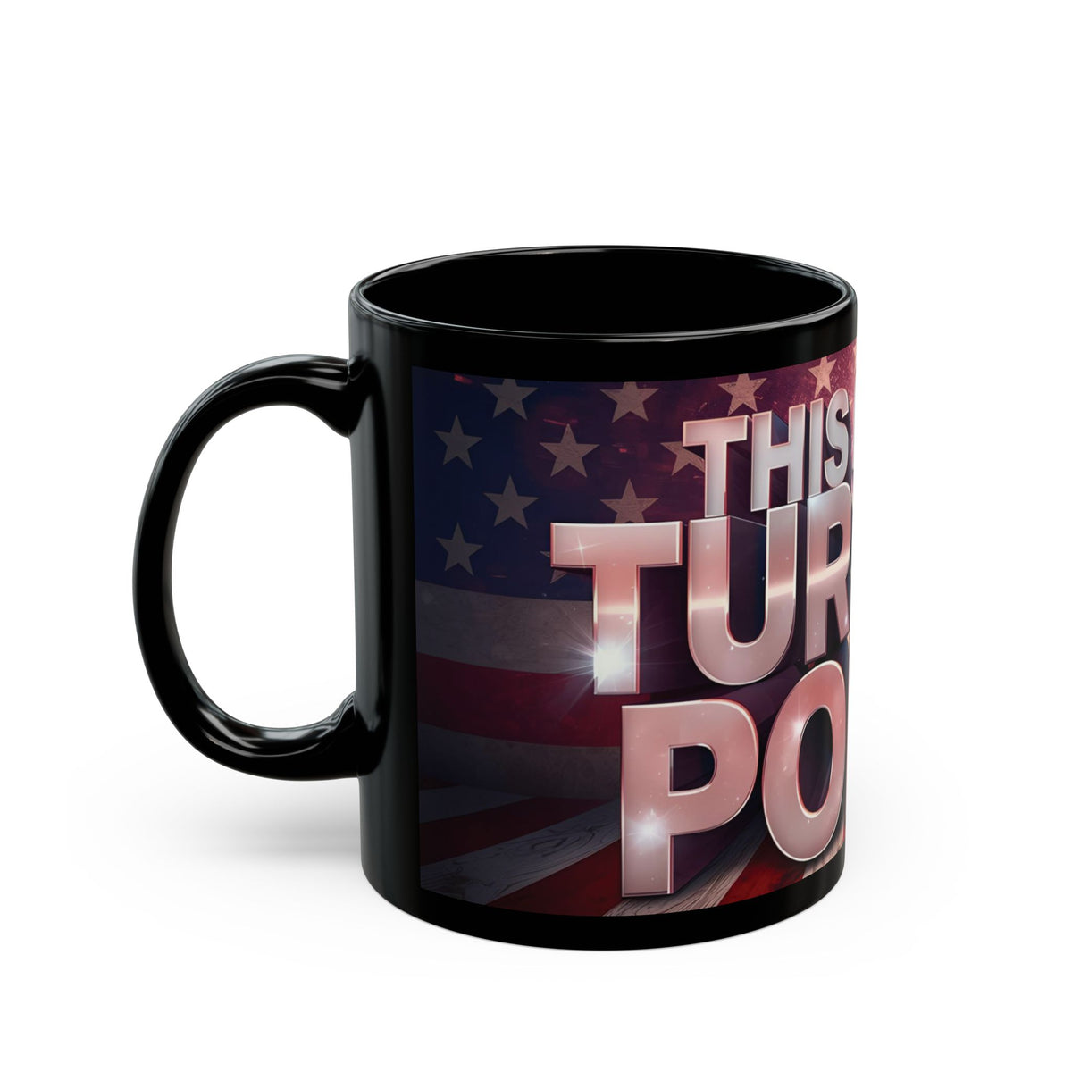 The Turning Point Black Ceramic Mug - Motivational American Flag Design
