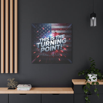 This Is The Turning Point! Canvas Wall Art - Patriotic American Flag - Red White Blue - Motivational Decor - 32 Sizes
