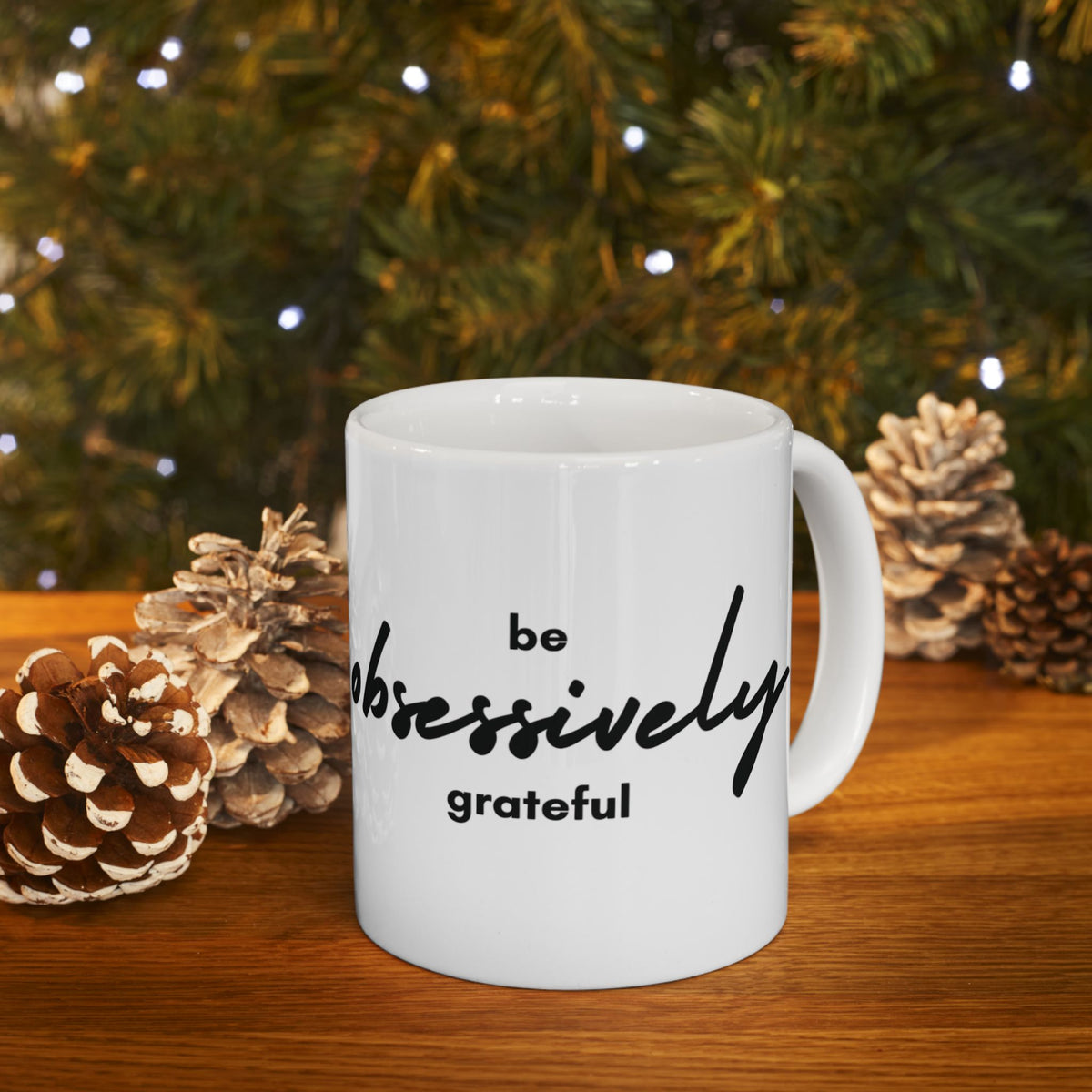 Grateful Mug - Inspirational Quote - White Ceramic - 11oz/15oz