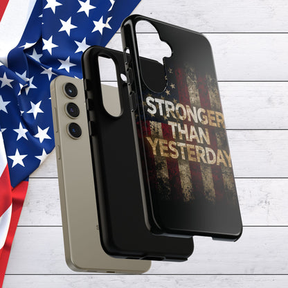 Patriotic Phone Case - Stronger Than Yesterday Design - Up Against a Vintage American Flag Background - Gift for Veterans - Motivational Quote - USA Pride - Independence Day
