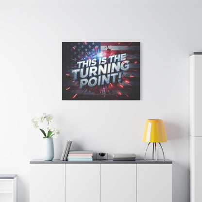 This Is The Turning Point! Canvas Wall Art - Patriotic American Flag - Red White Blue - Motivational Decor - 32 Sizes