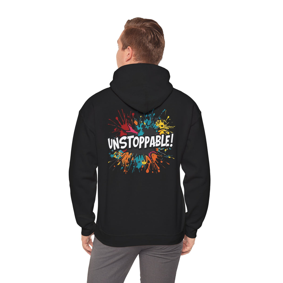 Unstoppable! Paint Splash Hoodie - Motivational Graphic Sweatshirt - Unisex Pullover - S-5XL