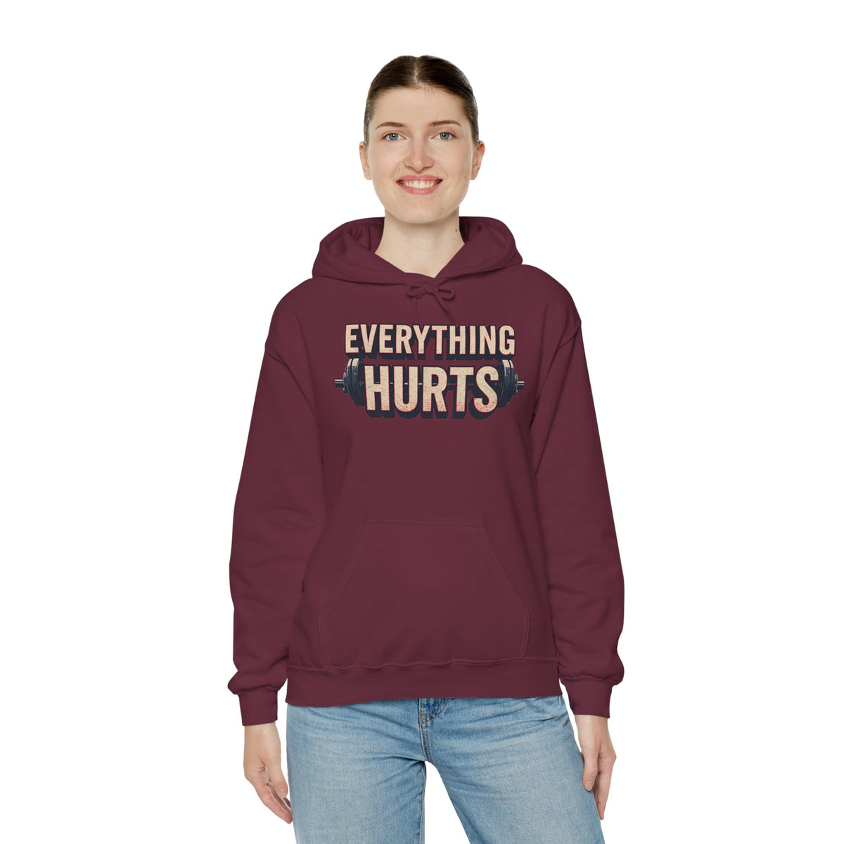 Everything Hurts! Gym Workout Hoodie - Funny Fitness Sweatshirt - Unisex Pullover - S-5XL