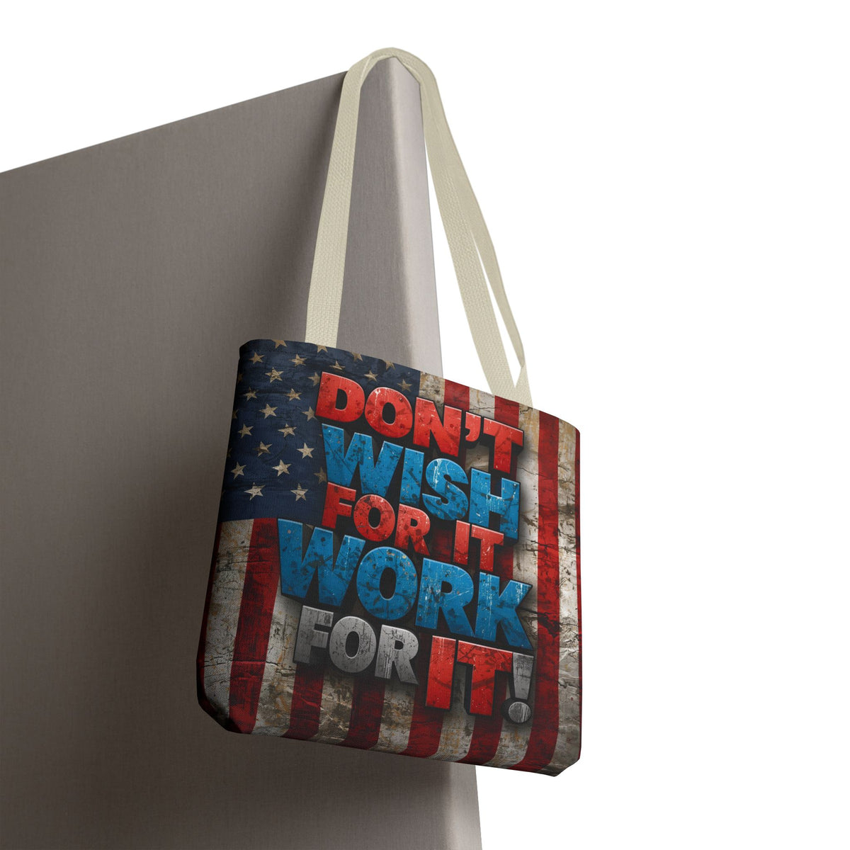 Motivational Tote Bag - Vintage American Flag Design - Don't Wish For It Work For It! - Gym - Grocery - Travel - Gifts - Everyday Carry