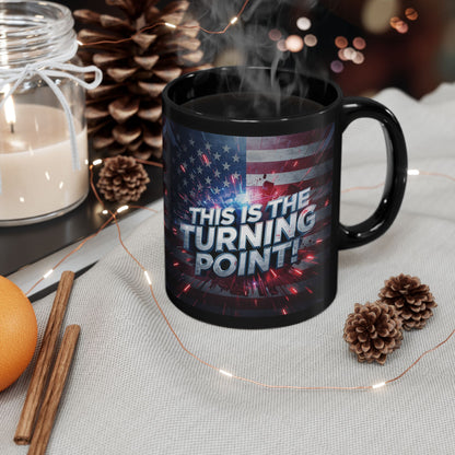 This Is The Turning Point! Motivational Mug - American Flag - 11oz/15oz
