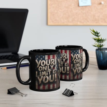 Your Only Limit Is You Black Ceramic Mug - Motivational American Flag