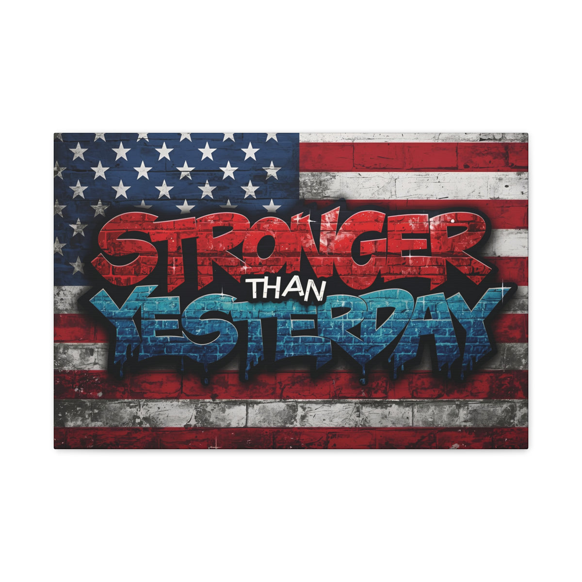 Stronger Than Yesterday Canvas Wall Art - Patriotic Fitness Motivation