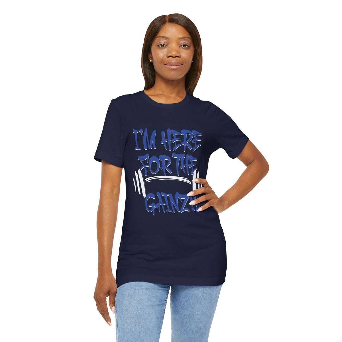I'm Here For The Gainz! Gym Motivation T-Shirt - Funny Fitness Tee - Unisex XS-4XL