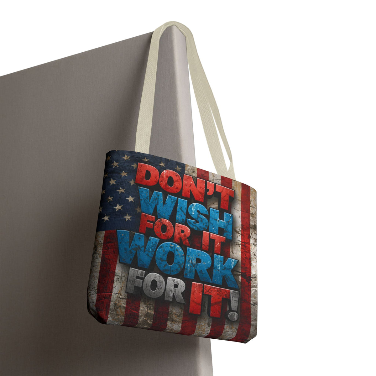 Motivational Tote Bag - Vintage American Flag Design - Don't Wish For It Work For It! - Gym - Grocery - Travel - Gifts - Everyday Carry