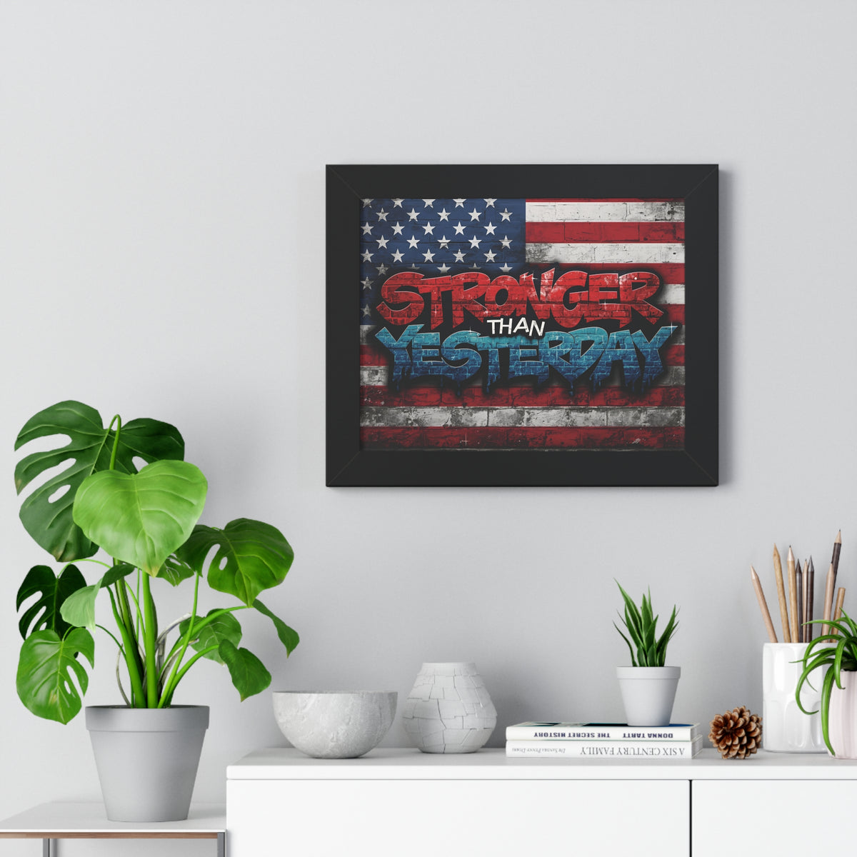 Patriotic Stronger Than Yesterday - Red White Blue - Wall Art Print, Framed Horizontal Poster, Inspirational Home Decor, Gift for Veterans, Americana Decor, Motivational Art
