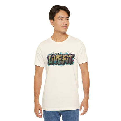 LIVE FIT Graphic Fitness Tee - Motivational Workout T-Shirt - Unisex XS-4XL