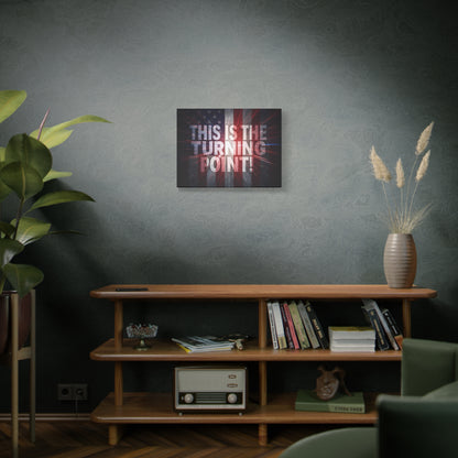 This Is The Turning Point! Canvas Wall Art - Patriotic American Flag - Red White Blue - Motivational Decor - 36 Sizes