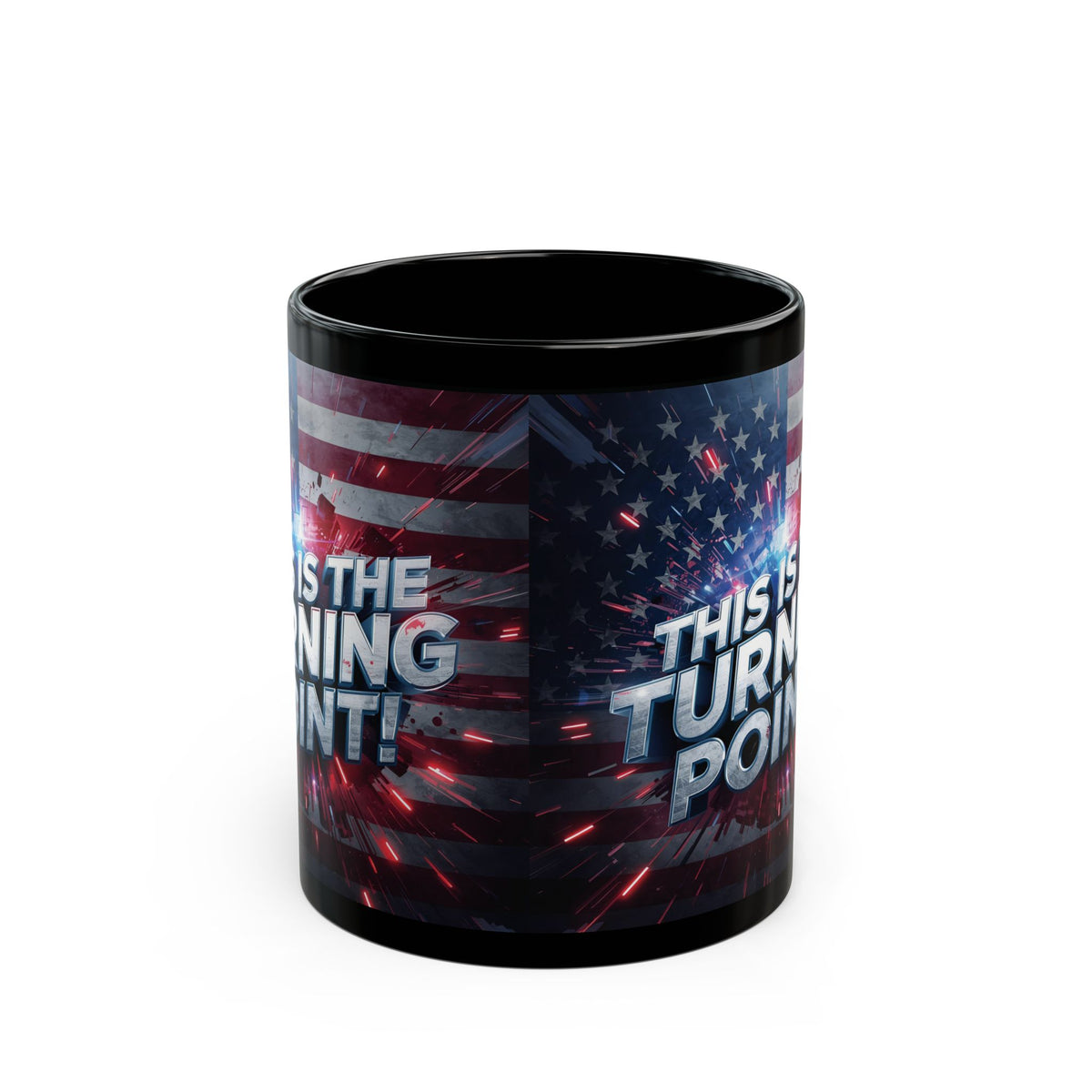 This Is The Turning Point! Motivational Mug - American Flag - 11oz/15oz