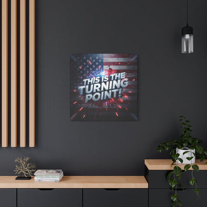 This Is The Turning Point! Canvas Wall Art - Patriotic American Flag - Red White Blue - Motivational Decor - 32 Sizes