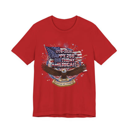 America 250th Birthday Eagle T-Shirt | 1776-2026 Patriotic Fourth of July Tee