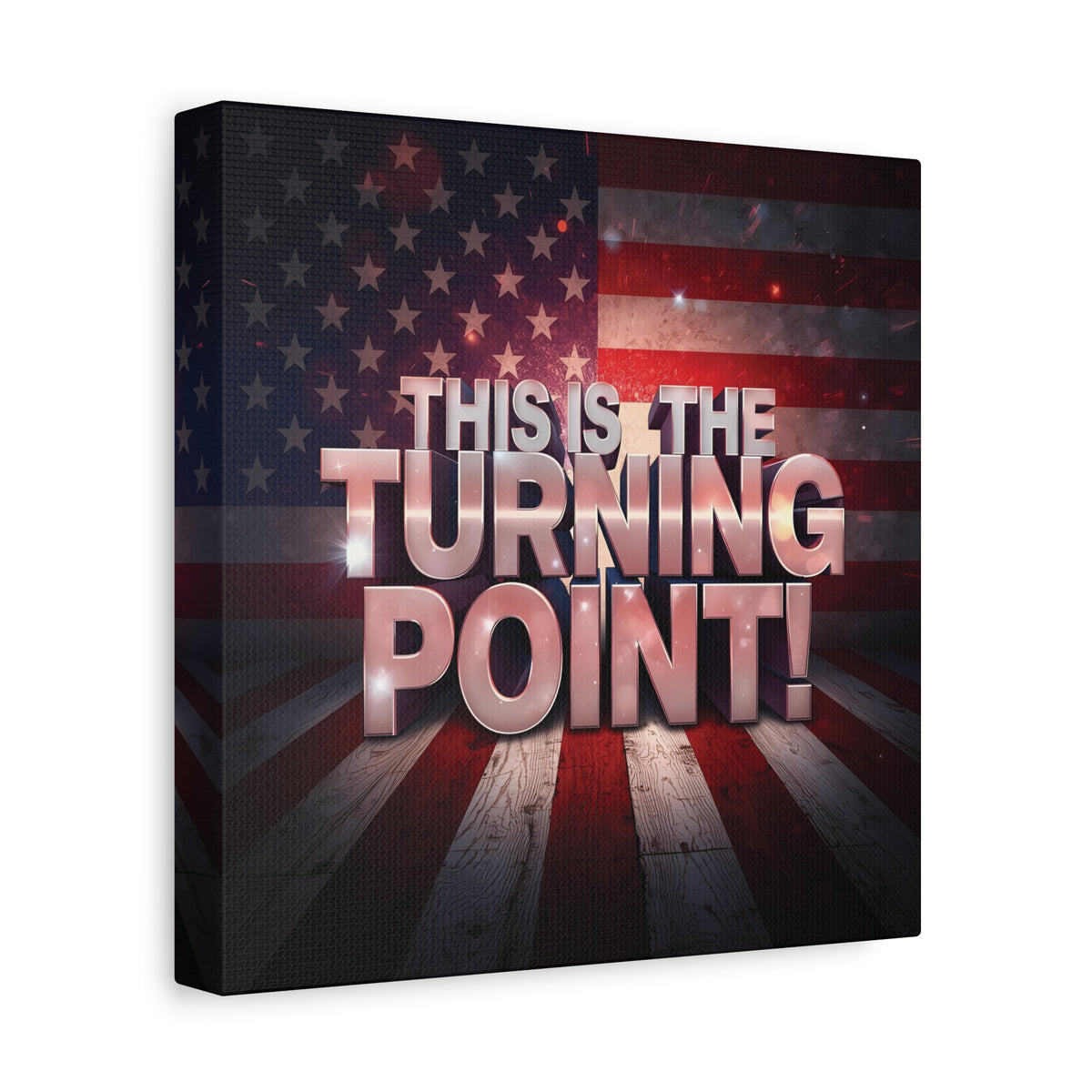 This Is The Turning Point! Canvas Wall Art - Patriotic American Flag - Red White Blue - Gallery Wrapped - 36 Sizes