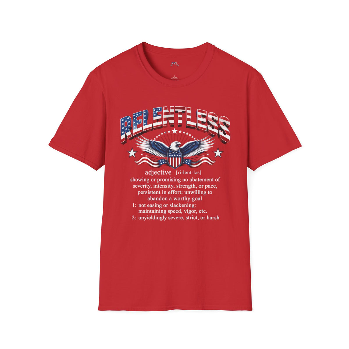 A red short-sleeve crewneck t-shirt with a graphic on the front. The graphic features the word 'RELENTLESS' in arched white letters with a distressed American flag pattern.