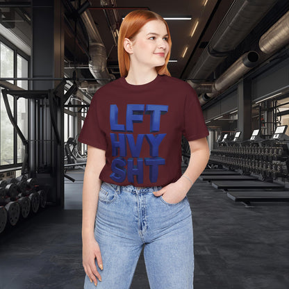 Lift Heavy Shit Gym T-Shirt - Bold 3D Weightlifting Tee - Unisex Fitness Apparel