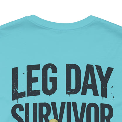 Leg Day Survivor Tee - Fitness Shirt - Workout Apparel - Gym Gift - Unisex Graphic Tee - Funny T-shirt