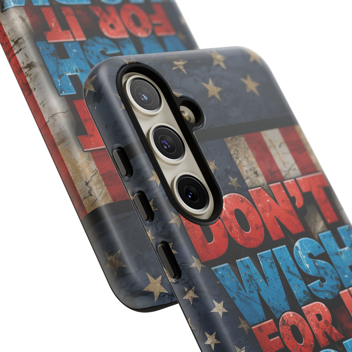 Don't Wish For It Work For It Tough Phone Case - Motivational Patriotic Design