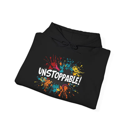 Unstoppable! Paint Splash Hoodie - Motivational Graphic Sweatshirt - Unisex Pullover - S-5XL