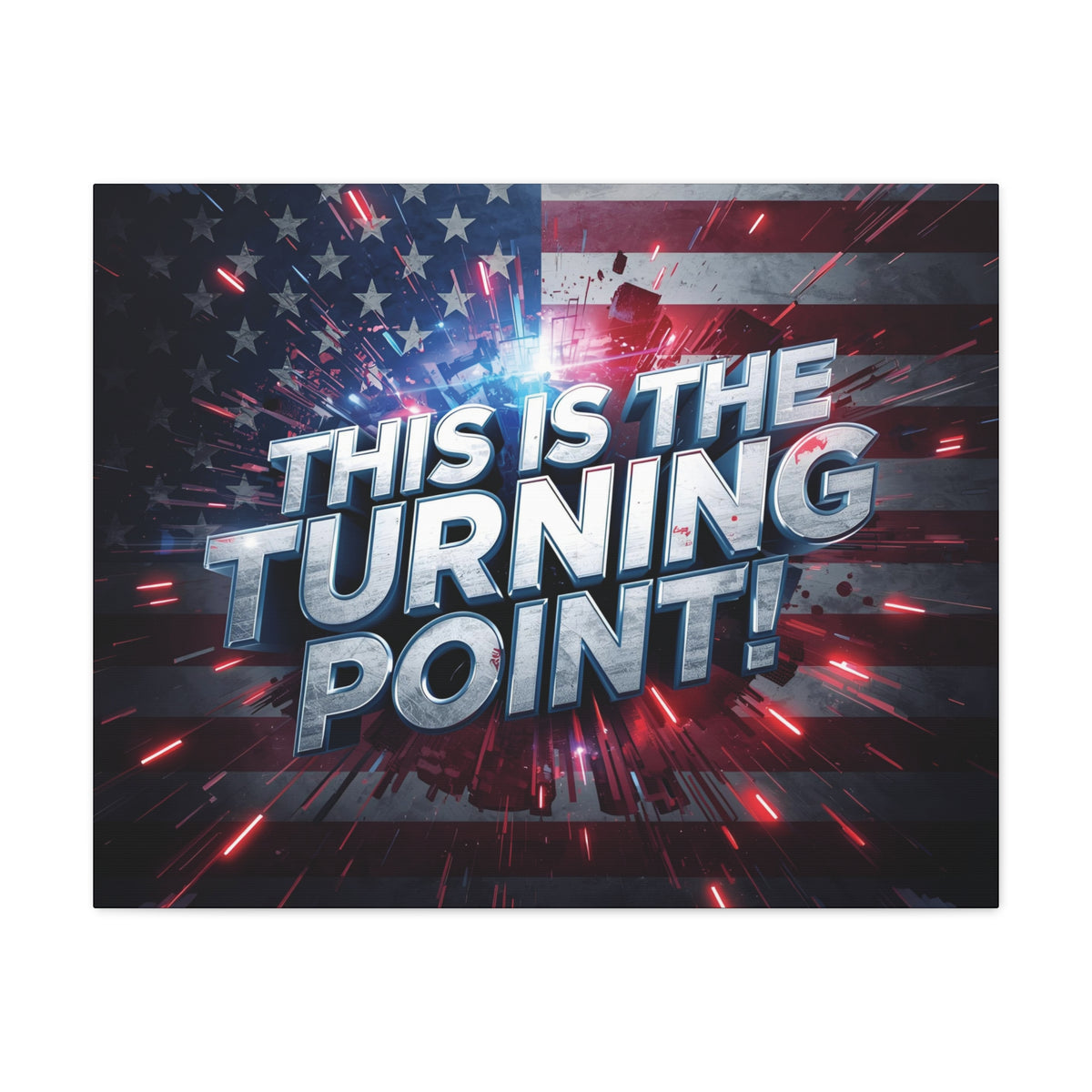 This Is The Turning Point! Canvas Wall Art - Patriotic American Flag - Red White Blue - Motivational Decor - 32 Sizes