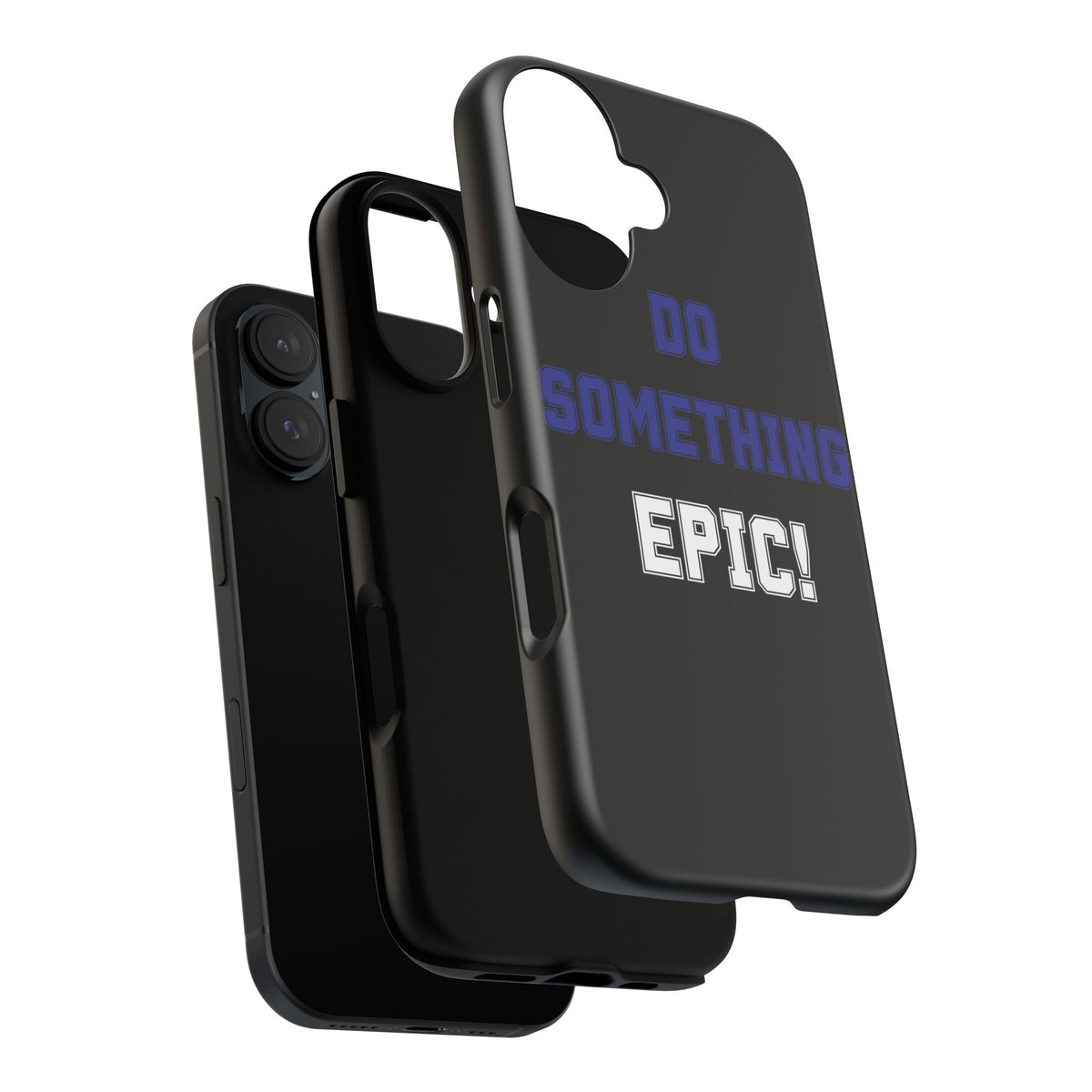 Phone Case - "Do Something Epic!" Motivational Protective Case - Fitness